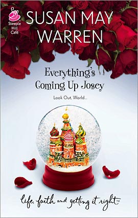 Title details for Everything's Coming Up Josey by Susan May Warren - Available